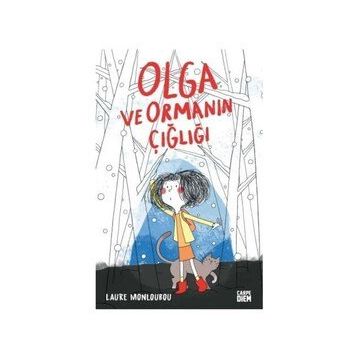 Olga ve Ormanın Çığlığı - Laure Monloubou