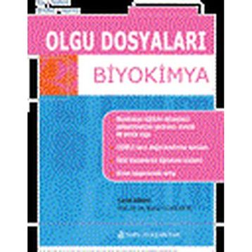 Olgu Dosyaları - Biyokimya - Nobel Tıp Kitabevi