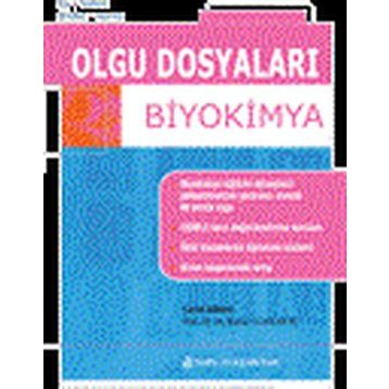 Olgu Dosyaları - Biyokimya - Nobel Tıp Kitabevi