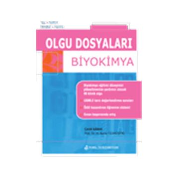 Olgu Dosyaları - Biyokimya - Nobel Tıp Kitabevi
