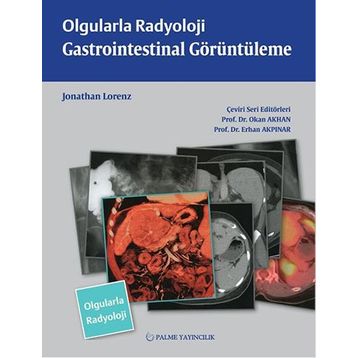 Olgularla Radyoloji Gastrointestinal Görüntüleme - Jonathan Lorenz