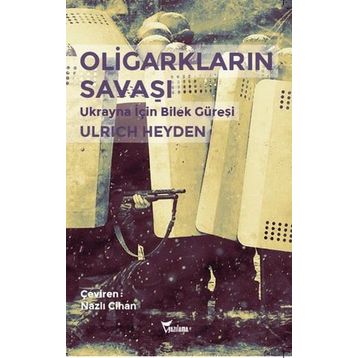 Oligarkların Savaşı - Ulrich Heyden