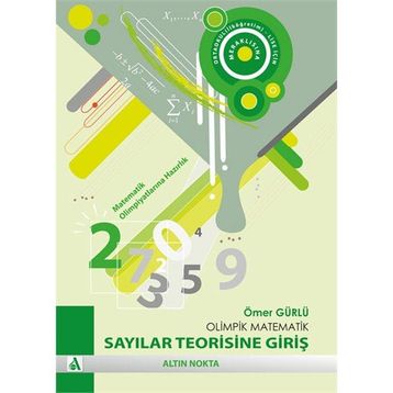OLIMPIK MATEMATIK - SAYILAR TEORISINE GİRİŞ - ÖMER GÜRLÜ