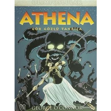 OLIMPOSLULAR ATHENA GÖK GÖZLÜ TANRIÇA - GEORGE O'CONNOR
