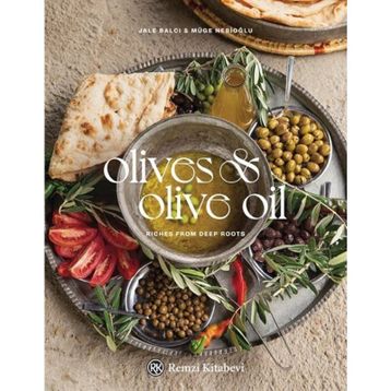 Olives and Olive Oil - Jale Balcı Müge Nebioğlu