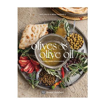 Olives and Olive Oil - Jale Balcı Müge Nebioğlu