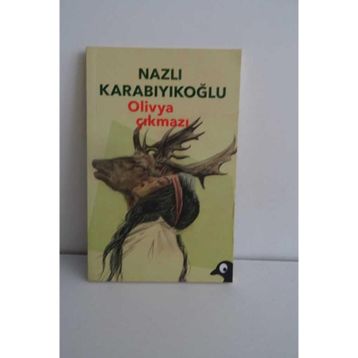 Olivya Çıkmazı-Nazlı Karabıyıkoğlu