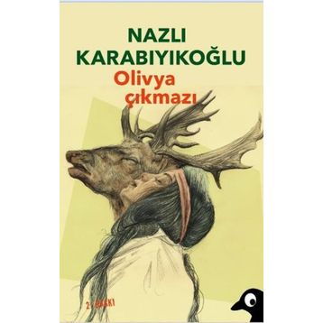 Olivya Çıkmazı-Nazlı Karabıyıkoğlu