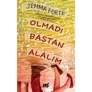 Olmadı Baştan Alalım - Jemma Forte