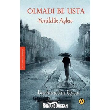 Olmadı Be Usta - Burhanettin Uysal