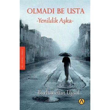 Olmadı Be Usta - Burhanettin Uysal