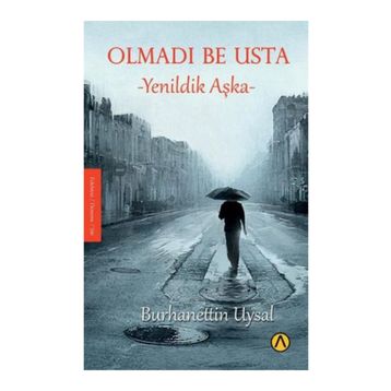 Olmadı Be Usta - Burhanettin Uysal