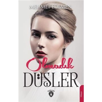 Olmadık Düşler - Mehmet Edemen
