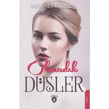 Olmadık Düşler - Mehmet Edemen