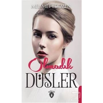Olmadık Düşler - Mehmet Edemen