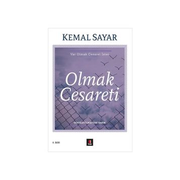OLMAK CESARETI - KEMAL SAYAR