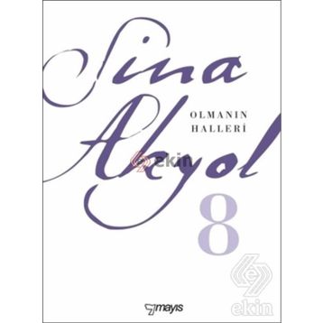 Olmanın Halleri - Sina Akyol