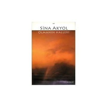 Olmanın Halleri - Sina Akyol