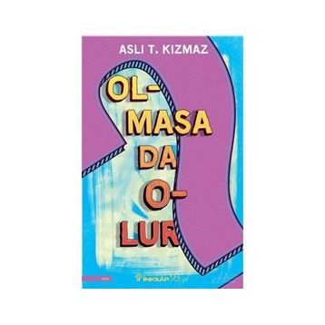 Olmasa da Olur - Aslı Kızmaz