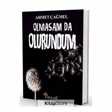 Olmasam da Olurundum - Ahmet Çağmel