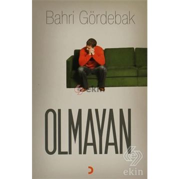 OLMAYAN - BAHRI GÖRDEBAK
