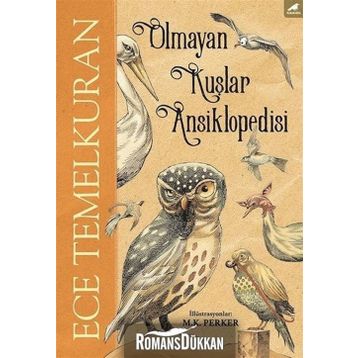 Olmayan Kuşlar Ansiklopedisi - Ece Temelkuran