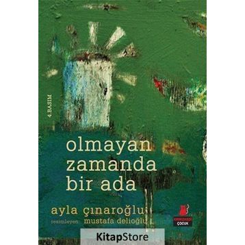 Olmayan Zamanda Bir Ada - Ayla Çınaroğlu