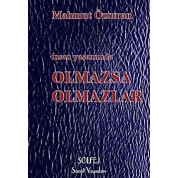 Olmazsa Olmazlar - Mahmut Özturan