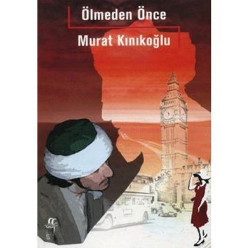 ÖLMEDEN ÖNCE - MURAT KINIKOĞLU
