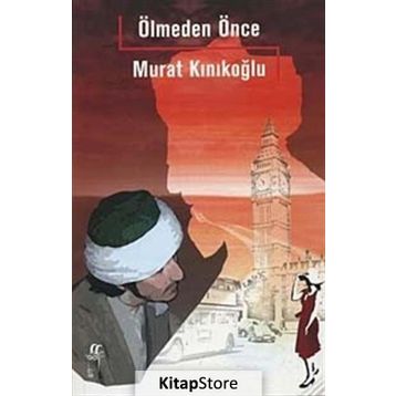 ÖLMEDEN ÖNCE - MURAT KINIKOĞLU