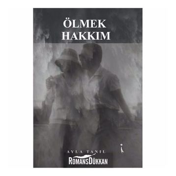 Ölmek Hakkım - Ayla Tanıl