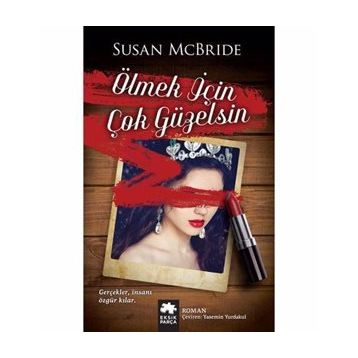 Ölmek İçin Çok Güzelsin - Susan McBride