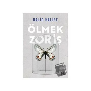 Ölmek Zor İş - Halid Halife