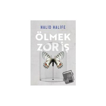 Ölmek Zor İş - Halid Halife