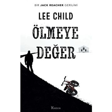 Ölmeye Değer - Lee Child