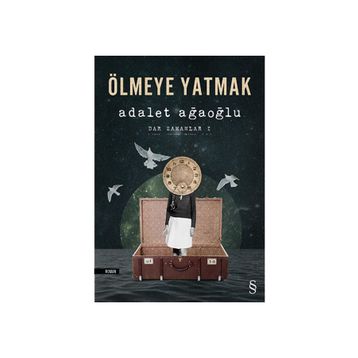 Ölmeye Yatmak - Adalet Ağaoğlu