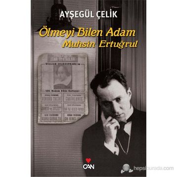 ÖLMEYI BILEN ADAM - MUHSIN ERTUĞRUL