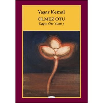 ÖLMEZ OTU - YAŞAR KEMAL
