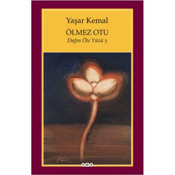 ÖLMEZ OTU - YAŞAR KEMAL