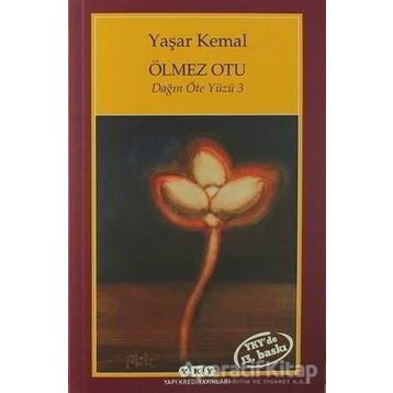 ÖLMEZ OTU - YAŞAR KEMAL