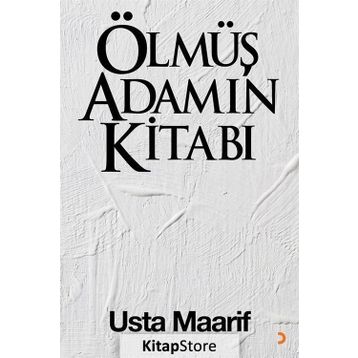 Ölmüş Adamın Kitabı - Usta Maarif