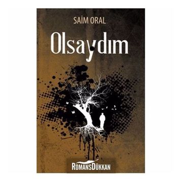 OLSAYDIM - SAIM ORAL