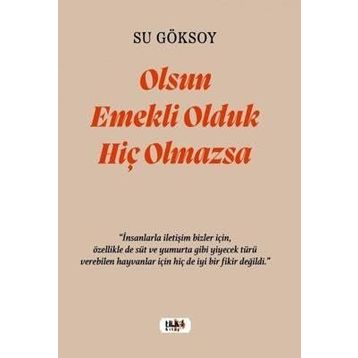 Olsun Emekli Olduk Hiç Olmazsa Tilki Kitap