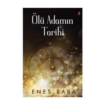 Ölü Adamın Tarihi - Enes Baba
