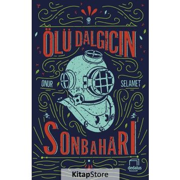 Ölü Dalgıcın Sonbaharı - Onur Selamet