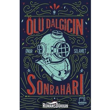Ölü Dalgıcın Sonbaharı - Onur Selamet