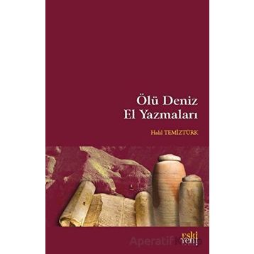 Ölü Deniz El Yazmaları - Halil Temiztürk
