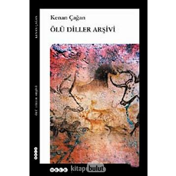 ÖLÜ DILLER ARŞİVİ - KENAN ÇAĞAN