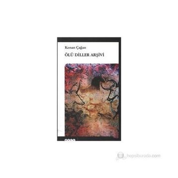 ÖLÜ DILLER ARŞİVİ - KENAN ÇAĞAN