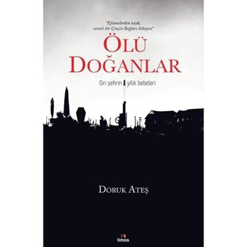 Ölü Doğanlar - Doruk Ateş